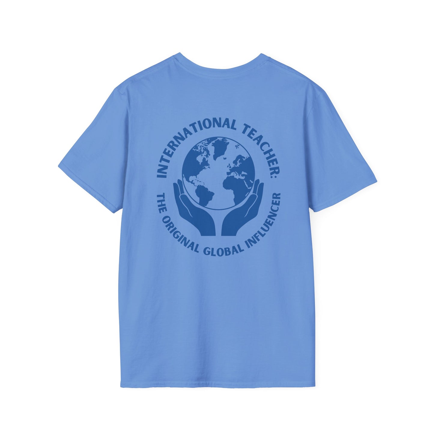 International Teacher: The Original Global Influencer T-Shirt