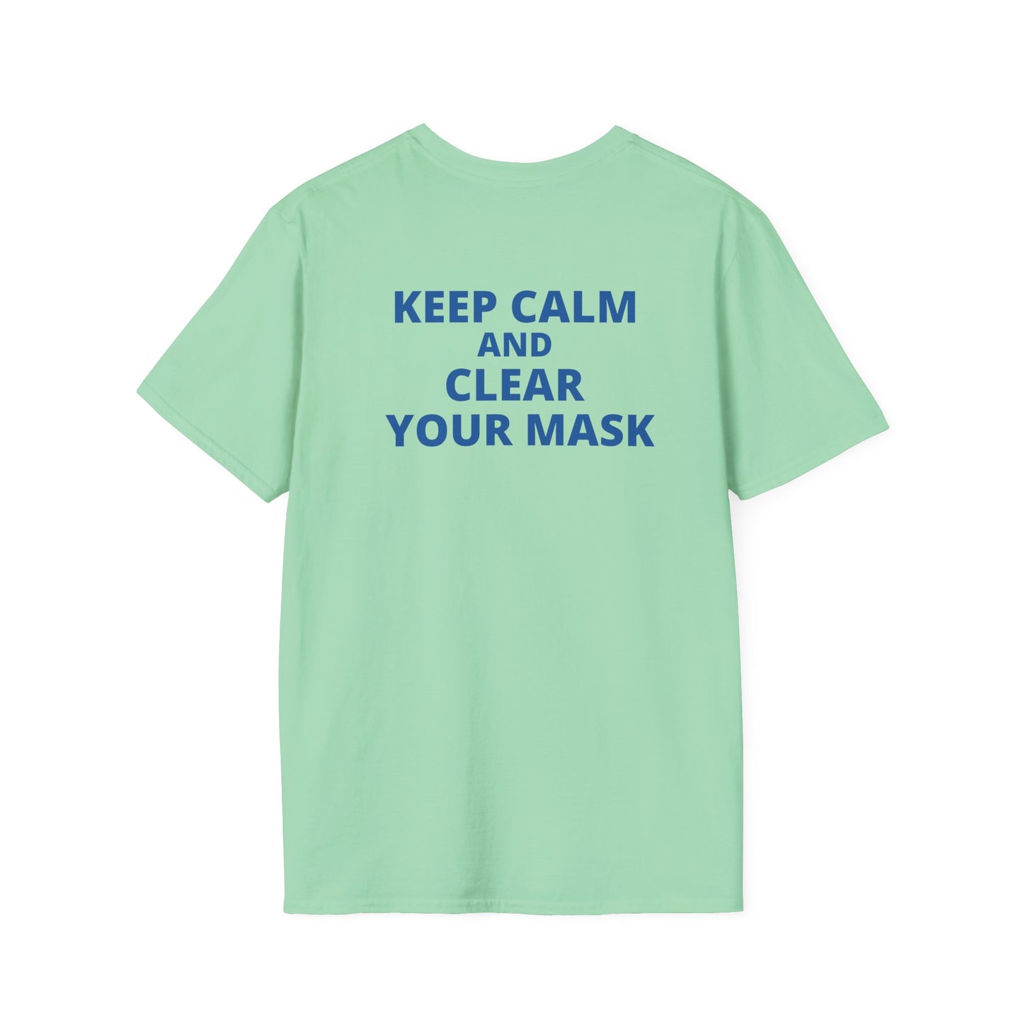Keep Calm & Clear Your Mask Tee