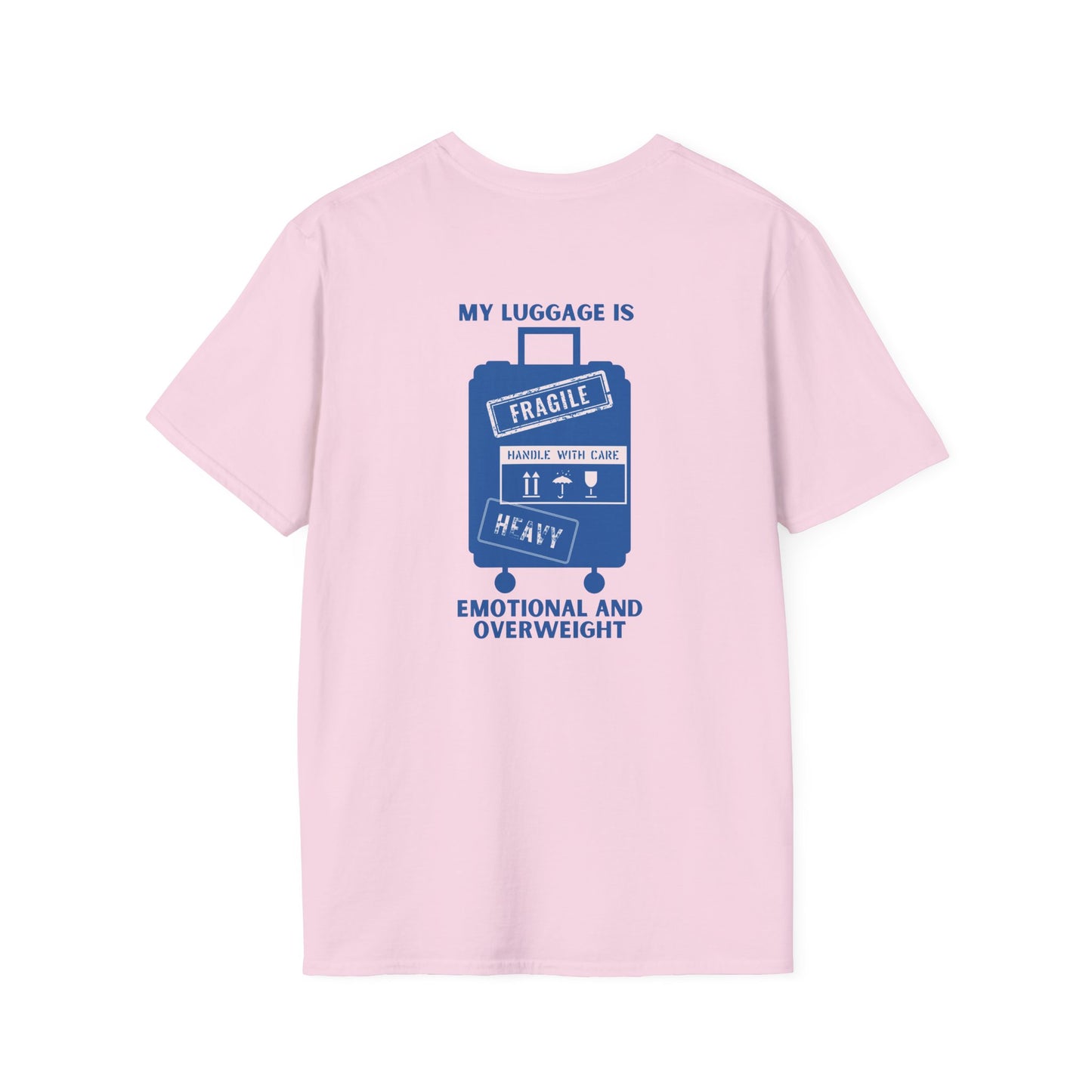 My Luggage is Emotional & Overweight T-shirt