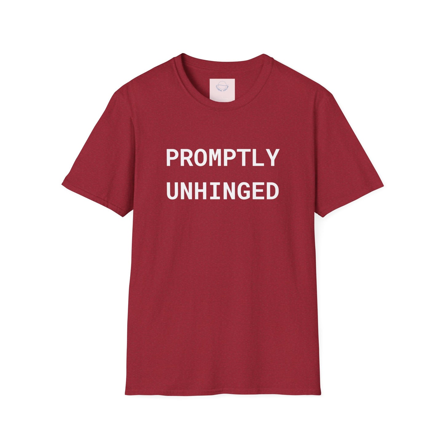 Promptly Unhinged T-Shirt