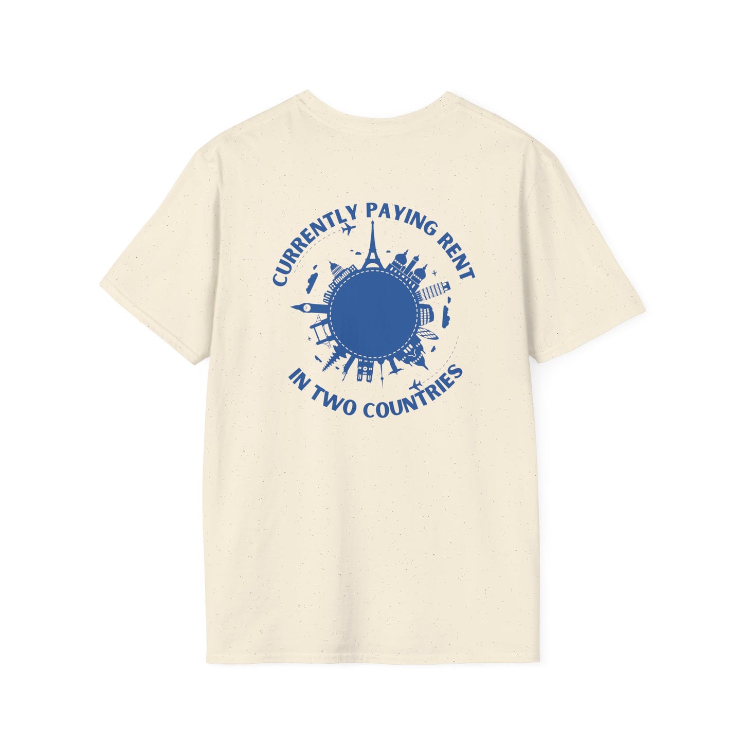 Paying Rent in Two Countries T-shirt