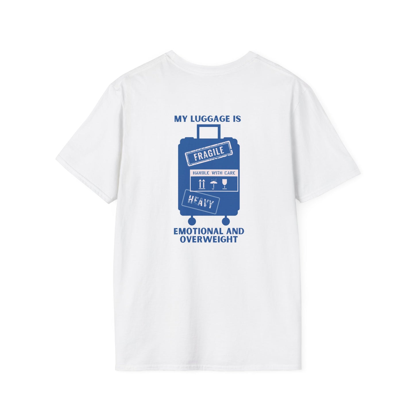 My Luggage is Emotional & Overweight T-shirt