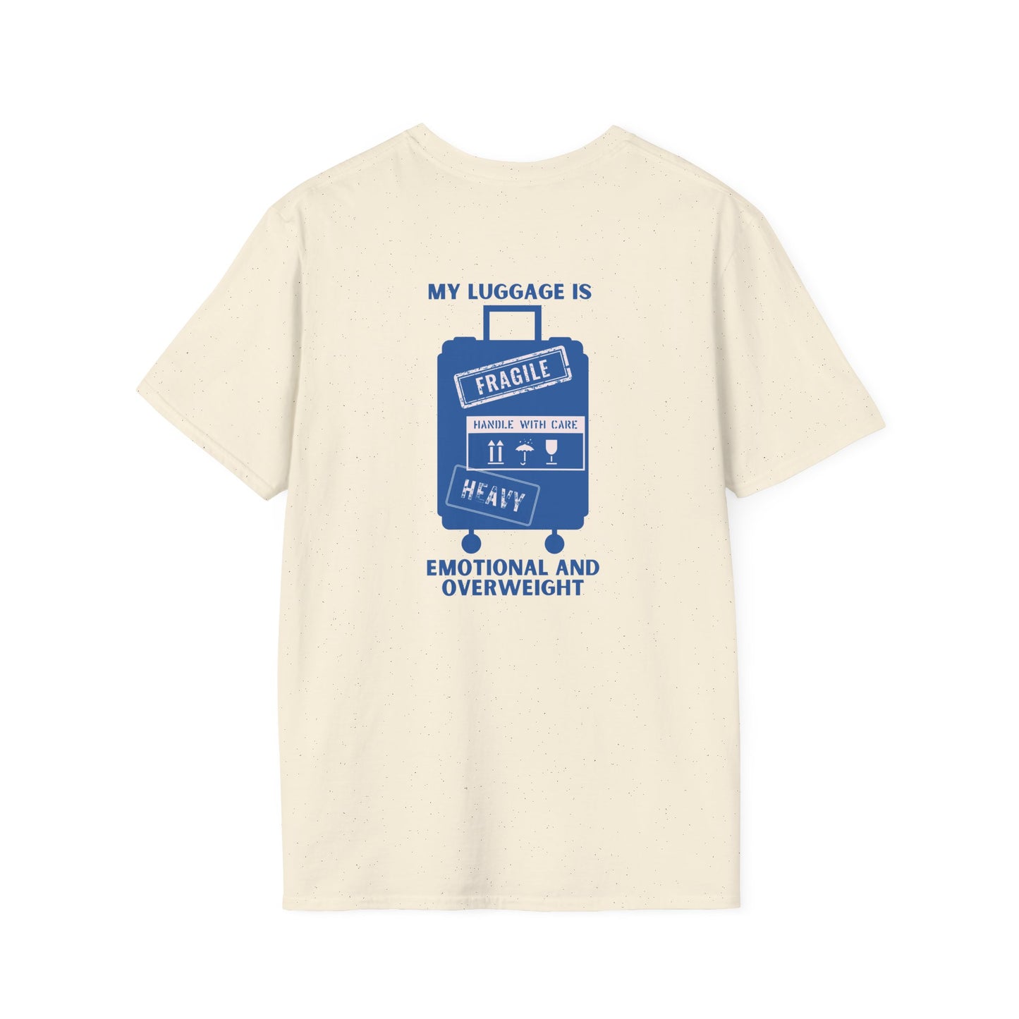 My Luggage is Emotional & Overweight T-shirt