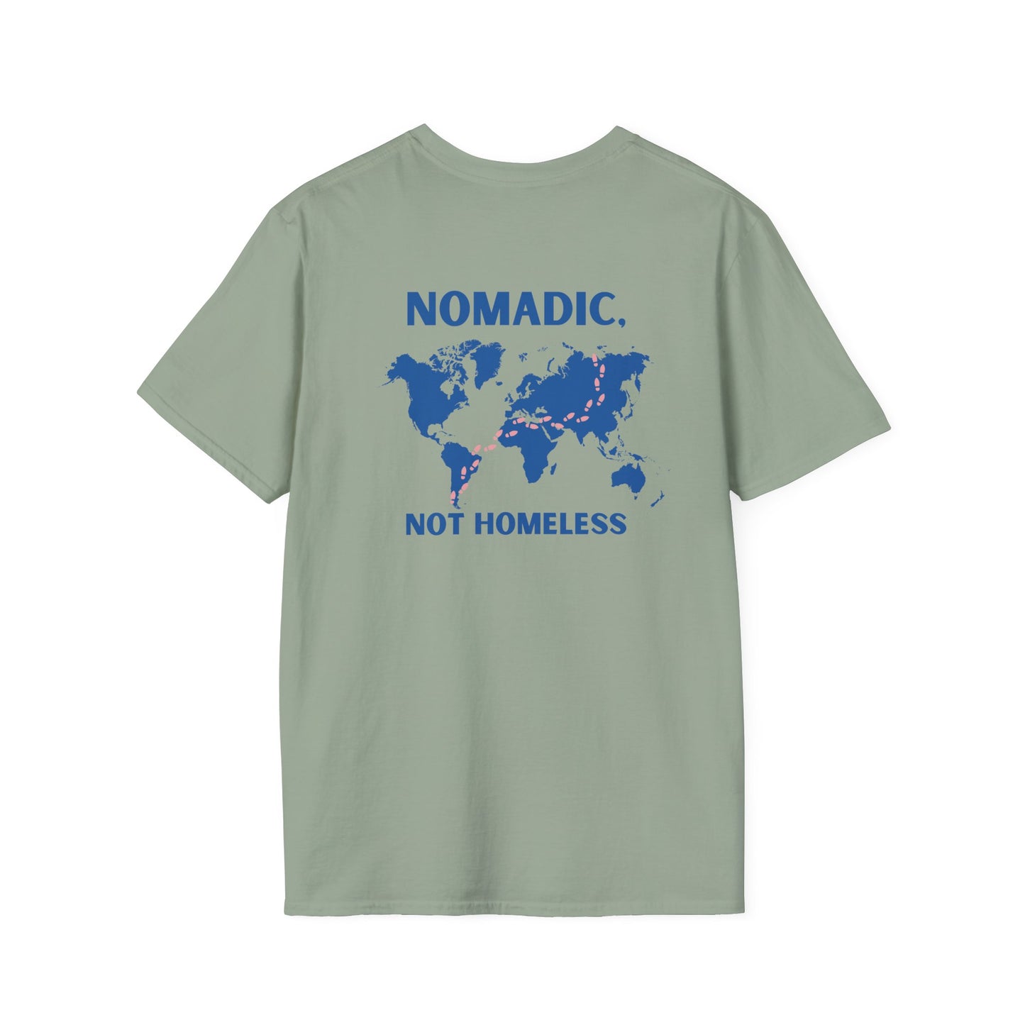 Nomadic, Not Homeless T-shirt