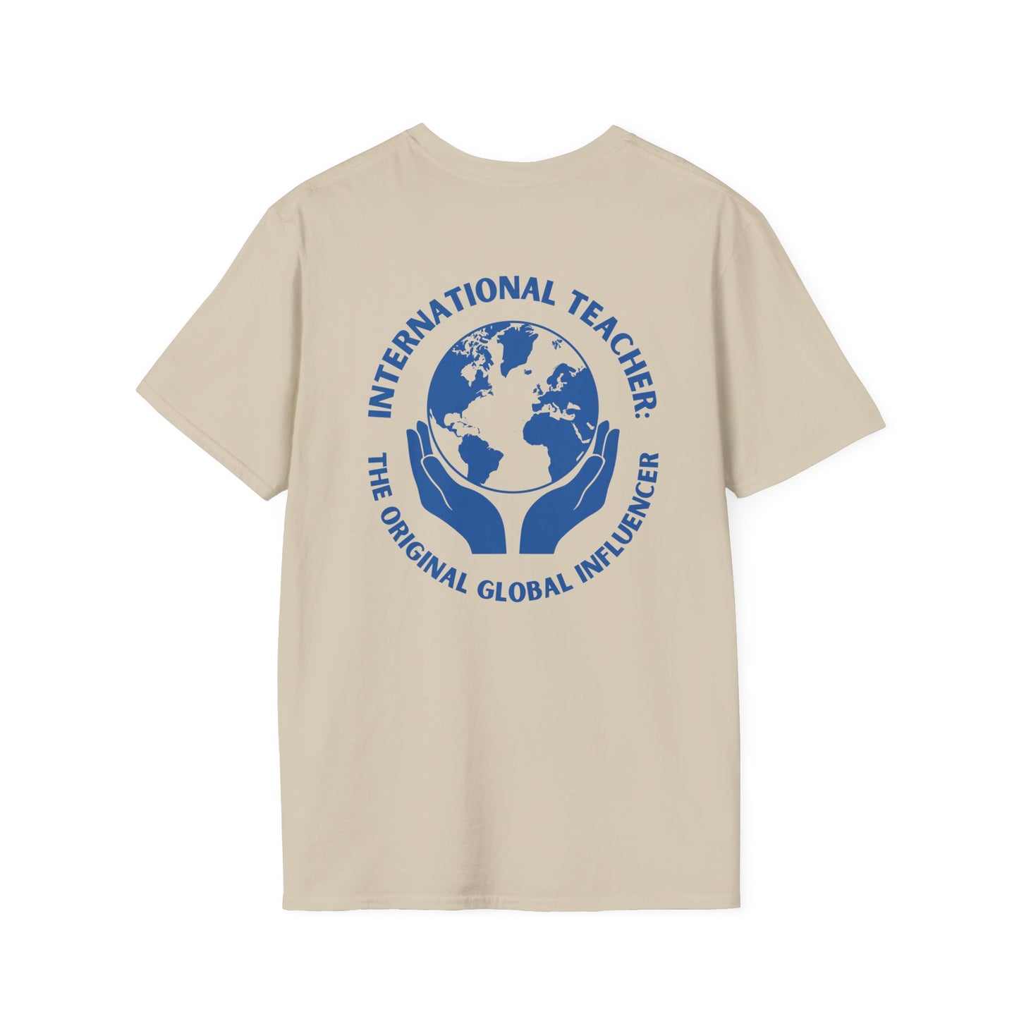 International Teacher: The Original Global Influencer T-Shirt