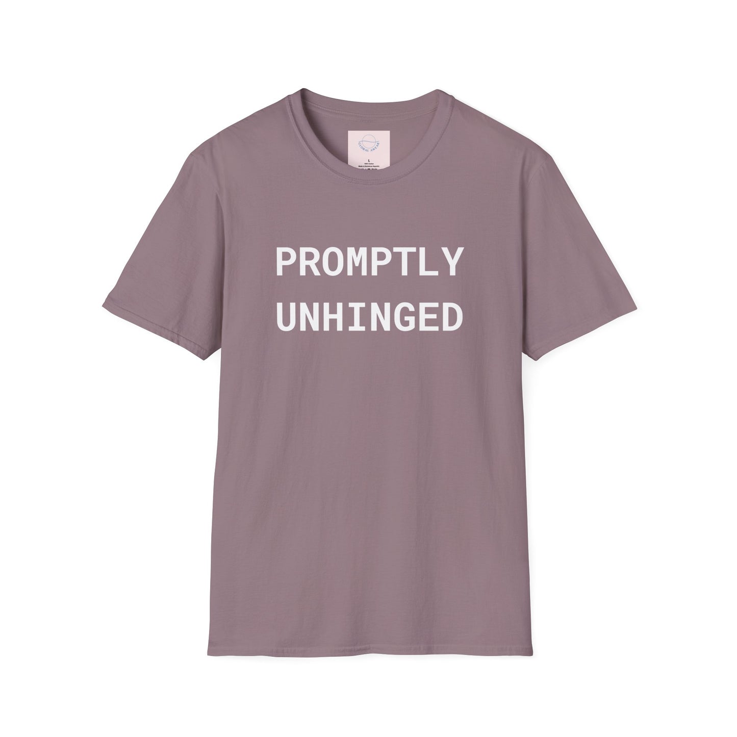 Promptly Unhinged T-Shirt