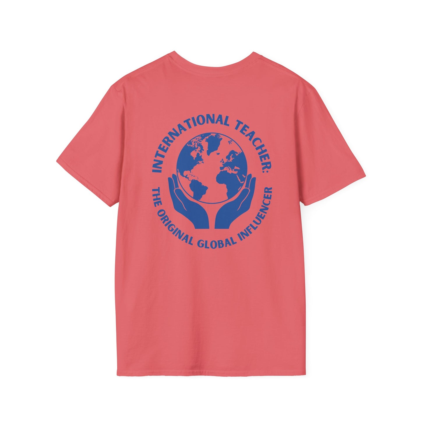 International Teacher: The Original Global Influencer T-Shirt
