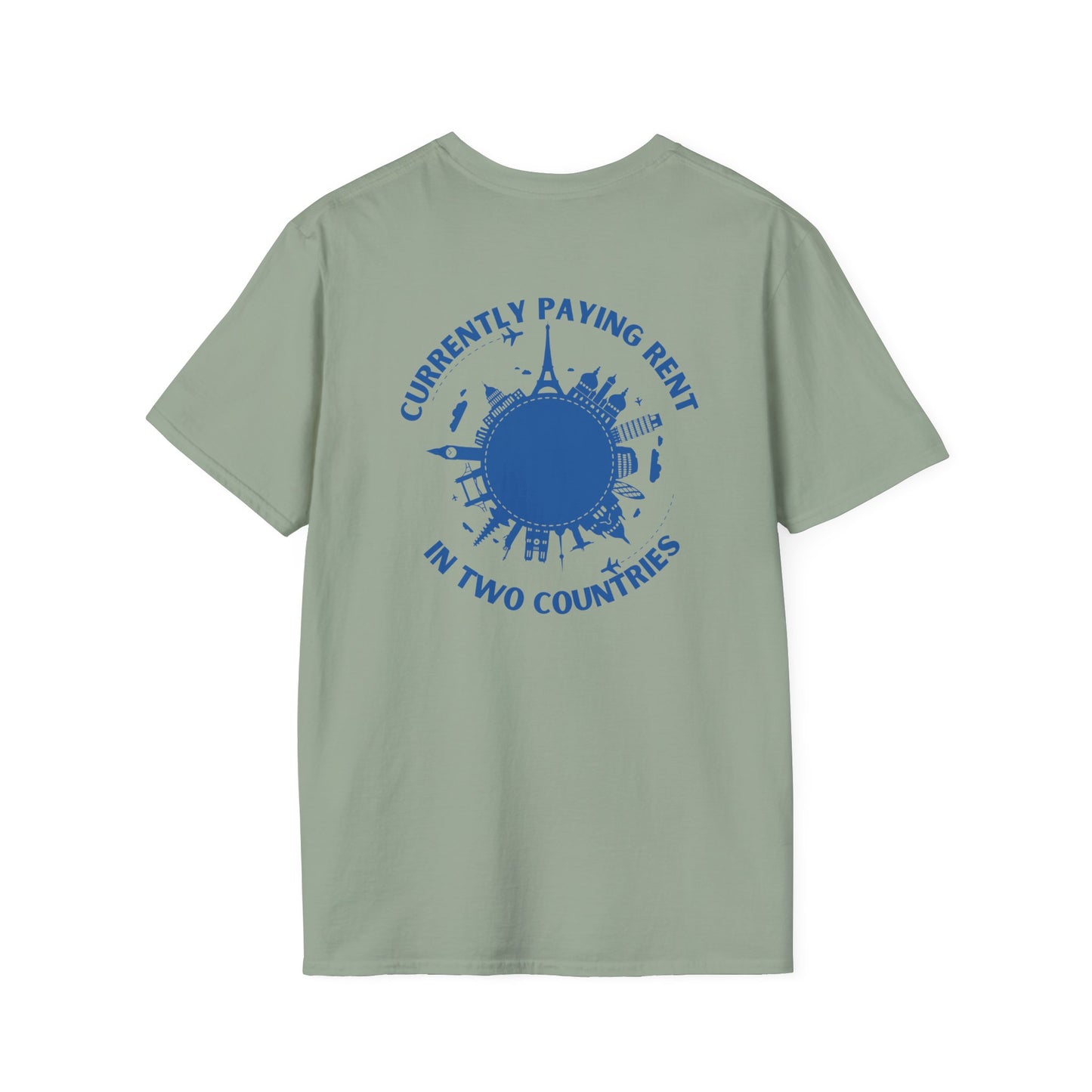 Paying Rent in Two Countries T-shirt