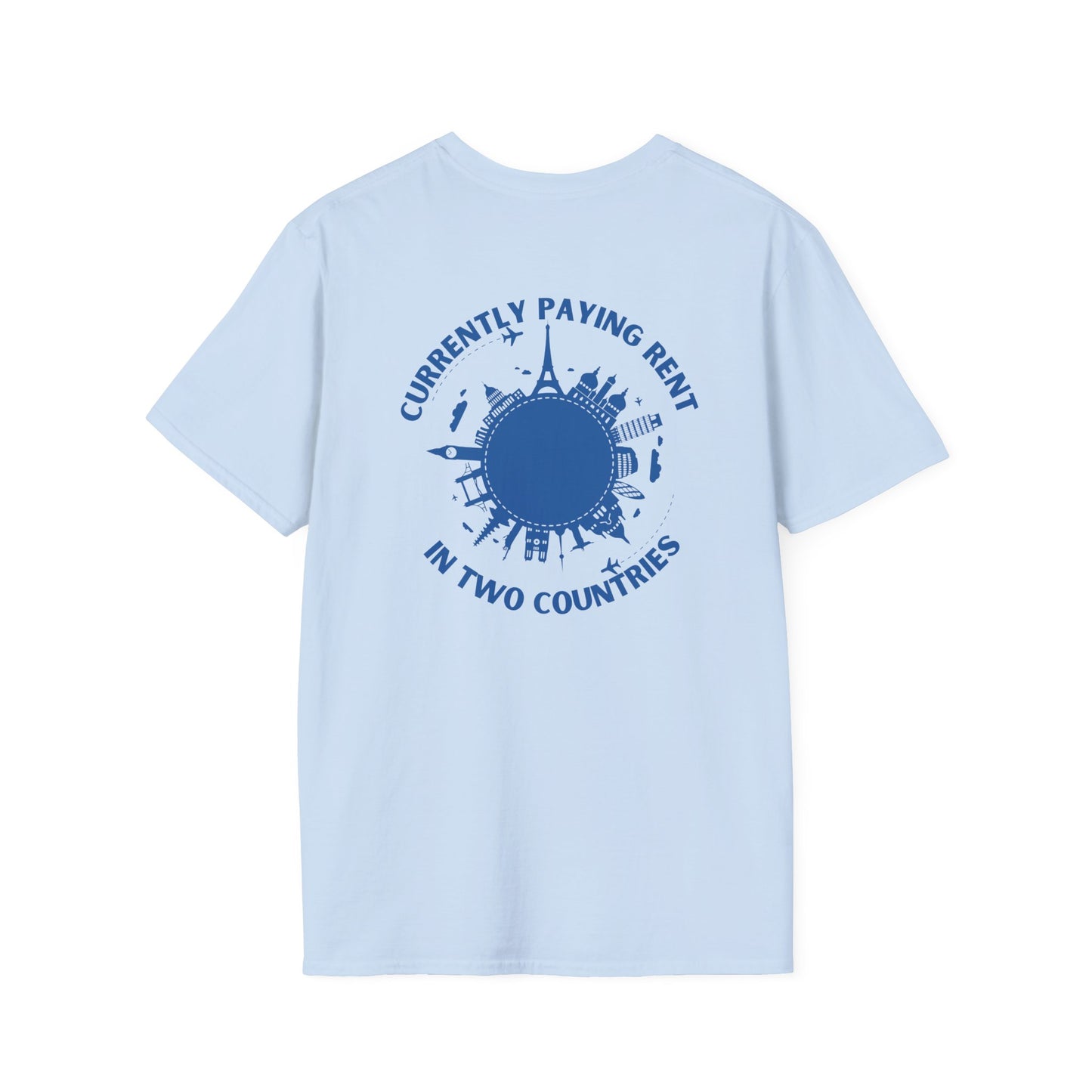 Paying Rent in Two Countries T-shirt