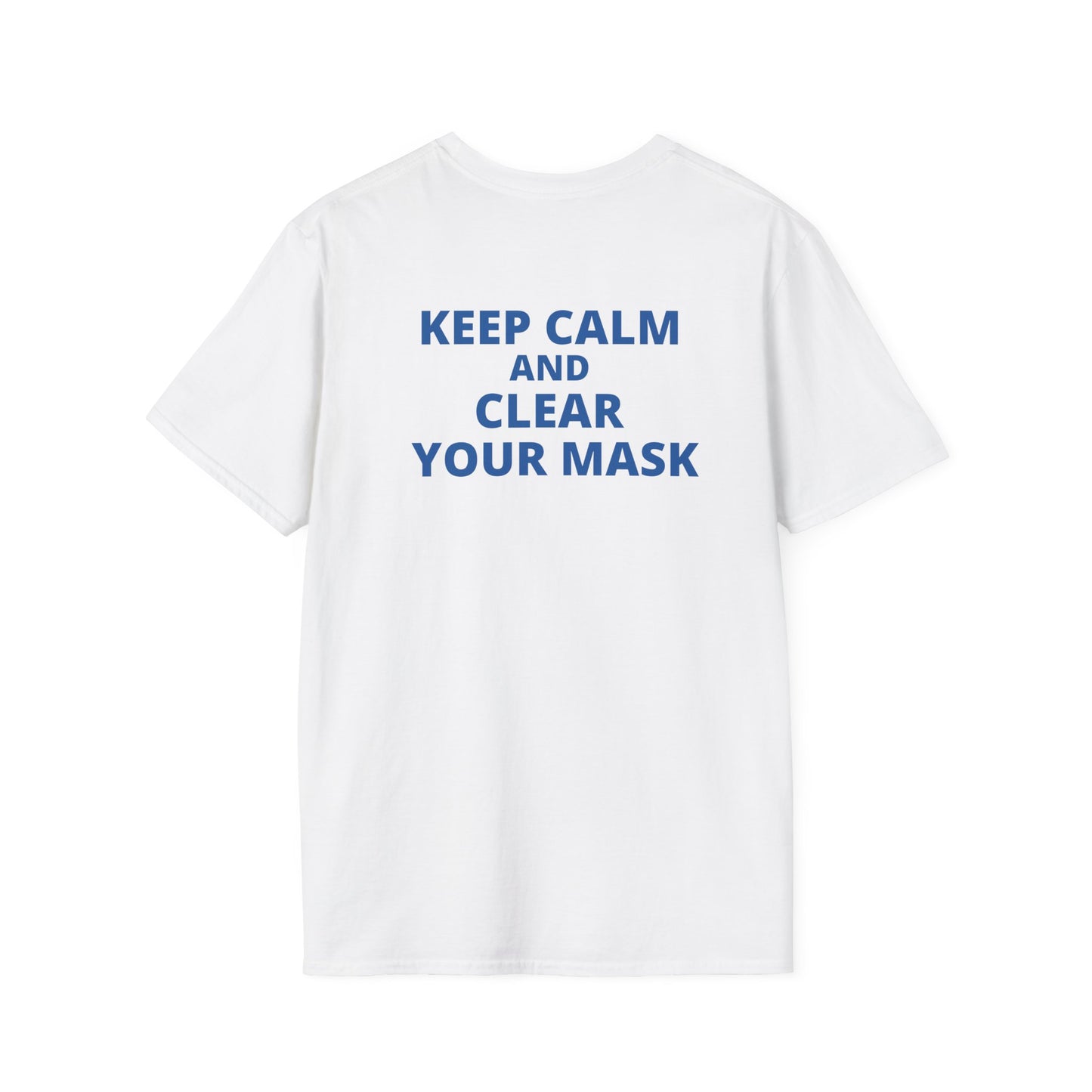 Keep Calm & Clear Your Mask Tee