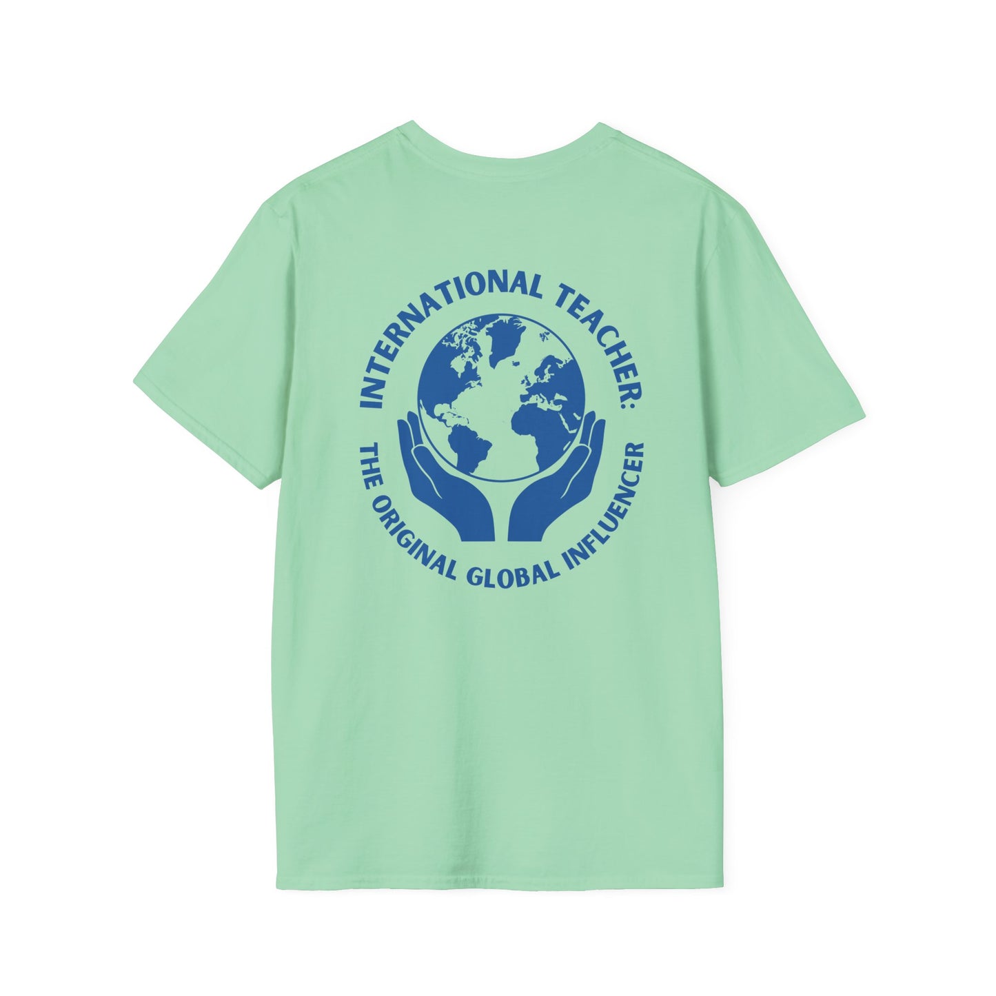 International Teacher: The Original Global Influencer T-Shirt