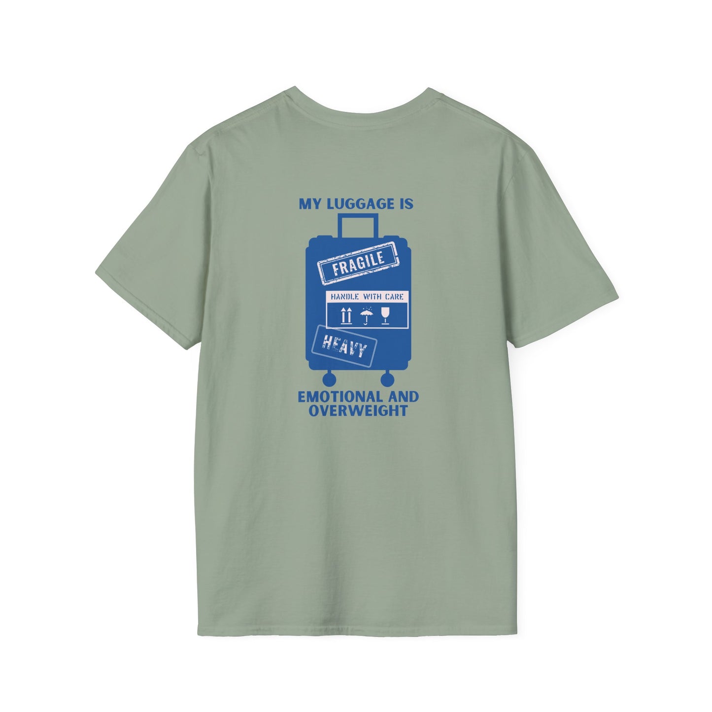 My Luggage is Emotional & Overweight T-shirt