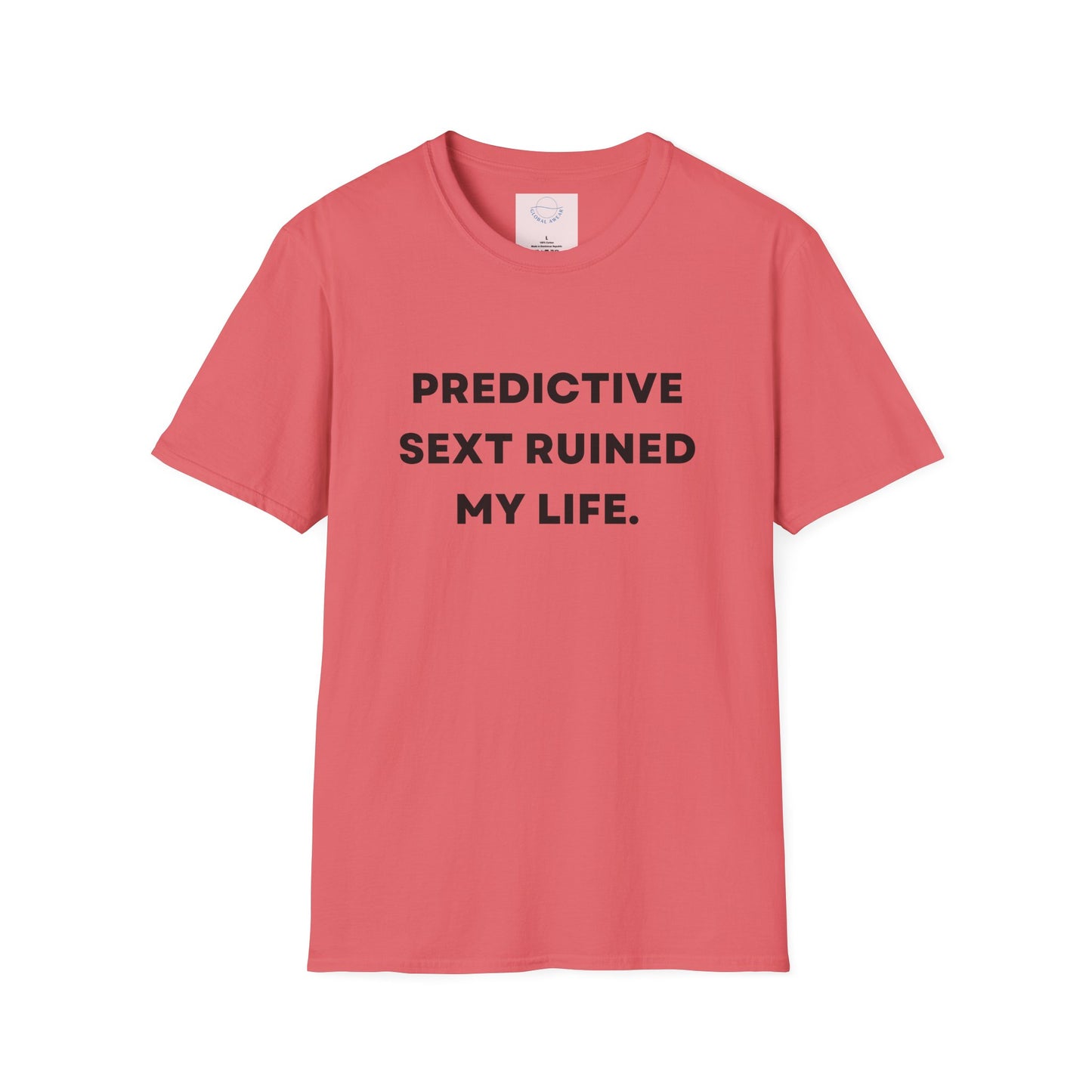 Predictive Text Ruined My Life T-shirt