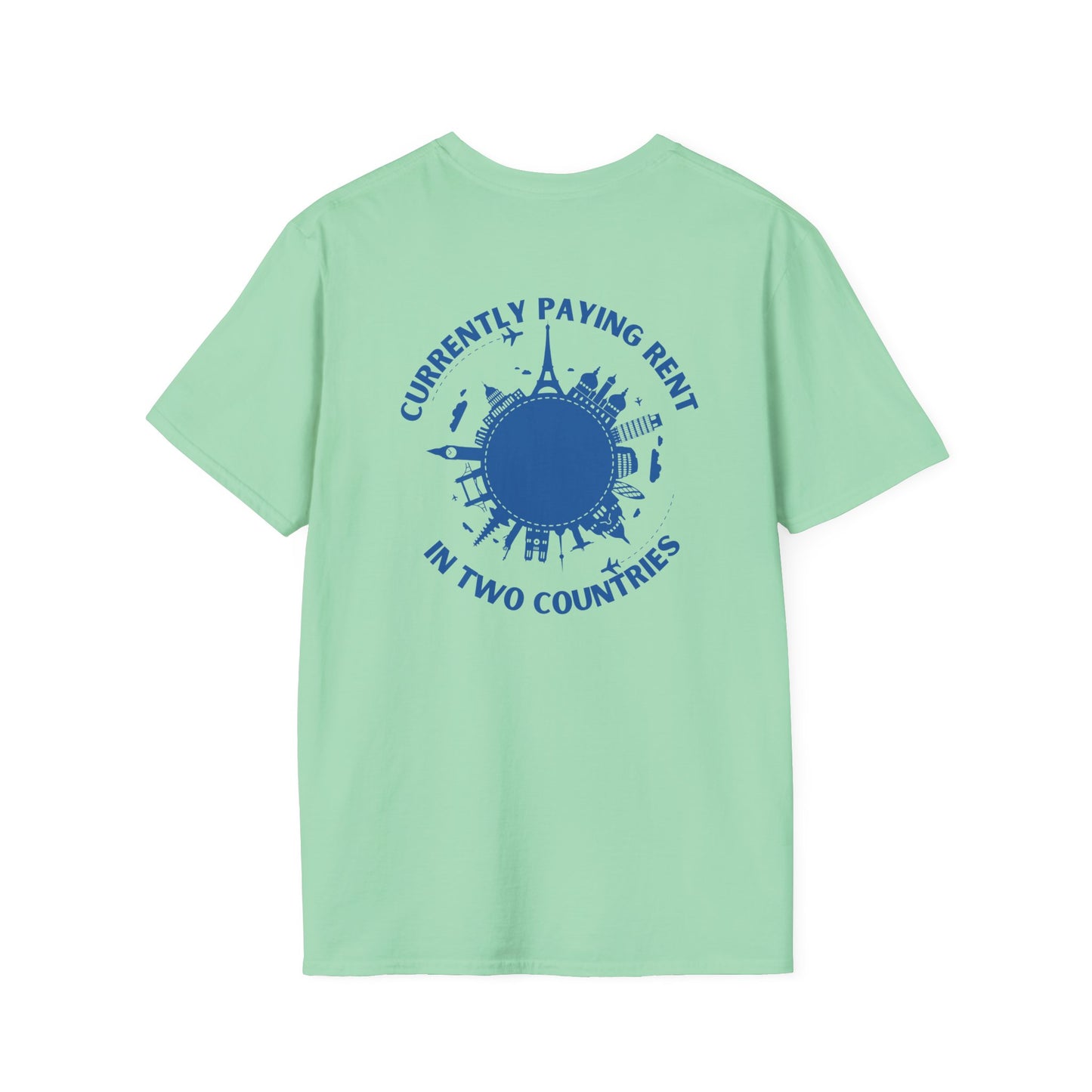 Paying Rent in Two Countries T-shirt