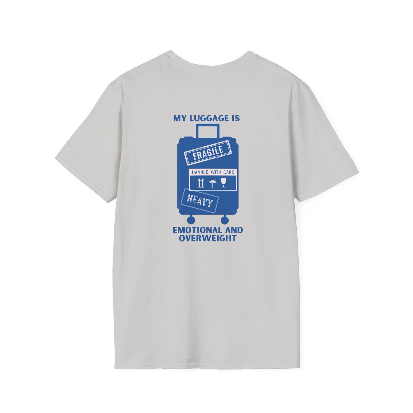 My Luggage is Emotional & Overweight T-shirt