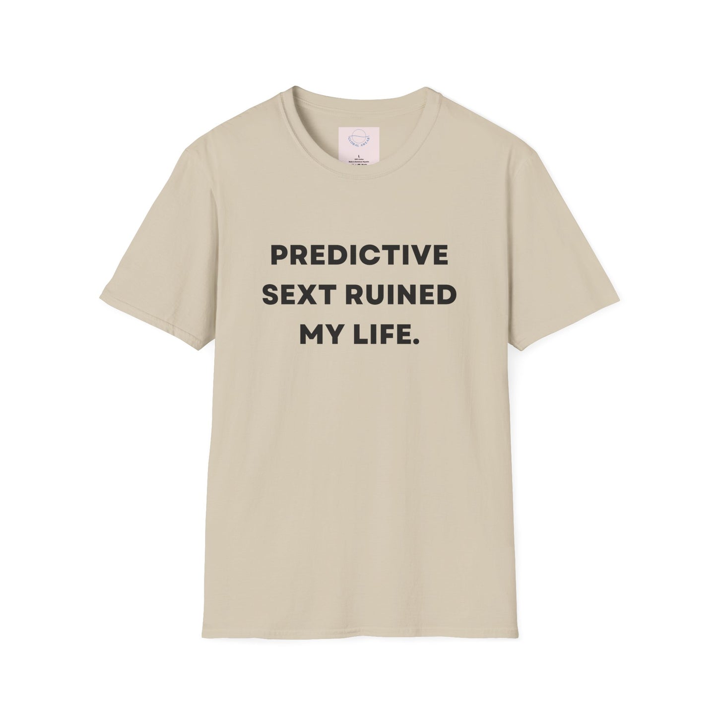 Predictive Text Ruined My Life T-shirt