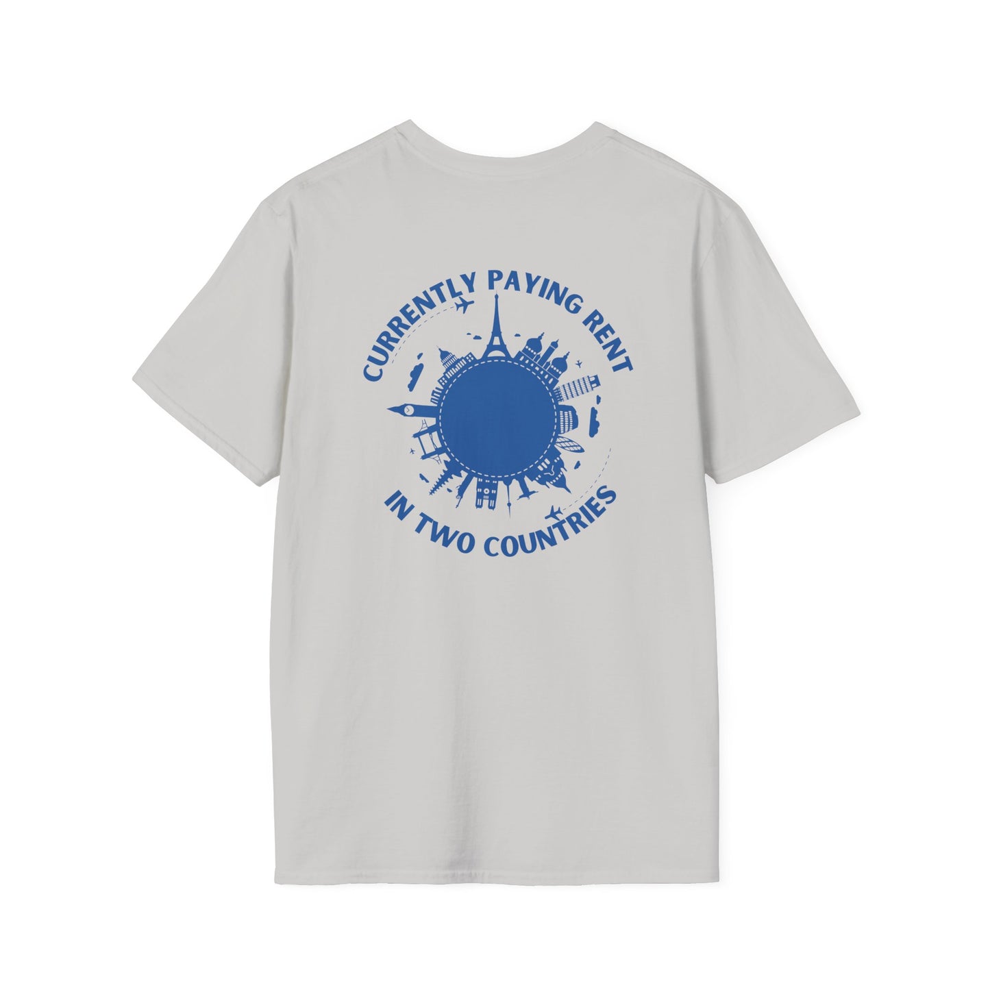 Paying Rent in Two Countries T-shirt
