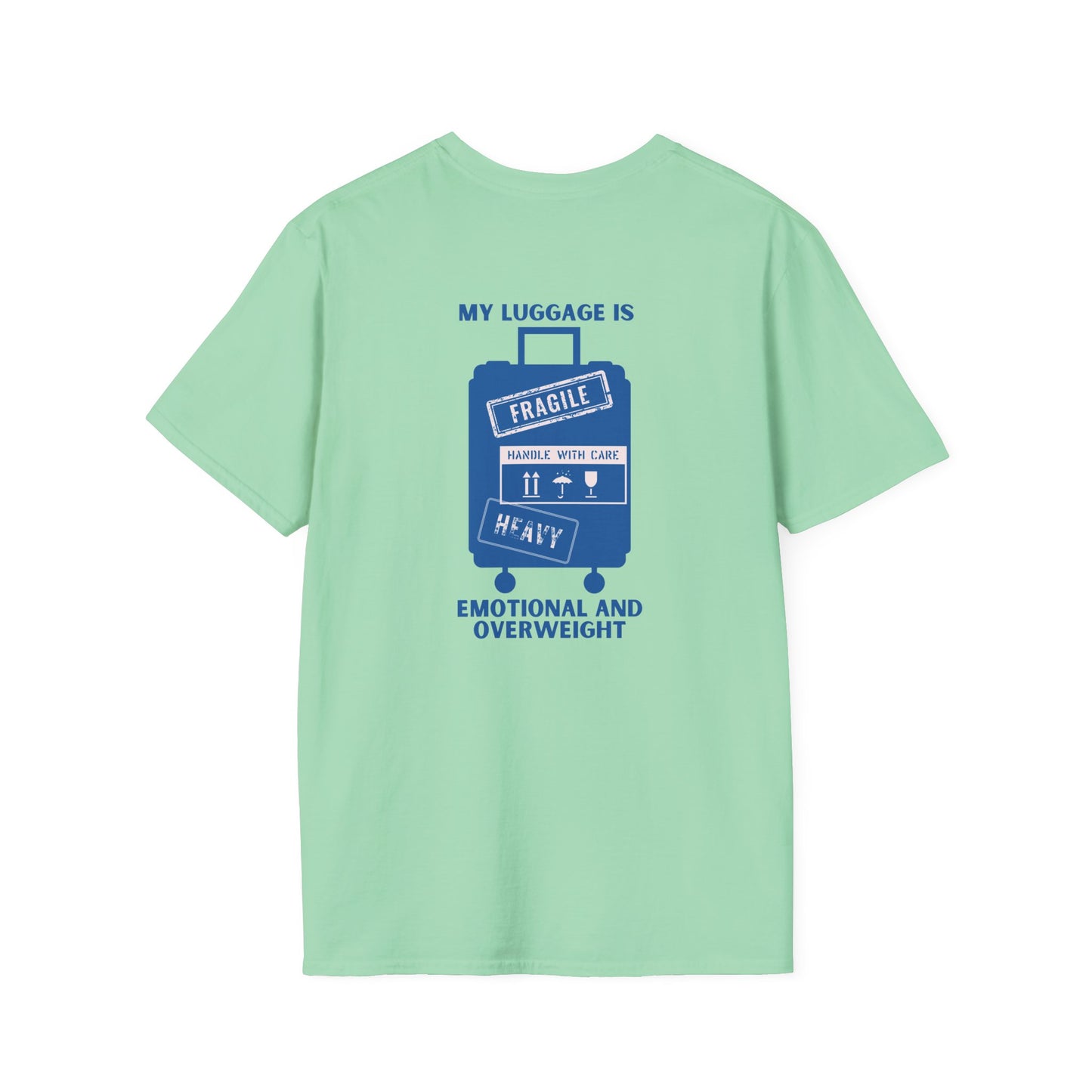 My Luggage is Emotional & Overweight T-shirt