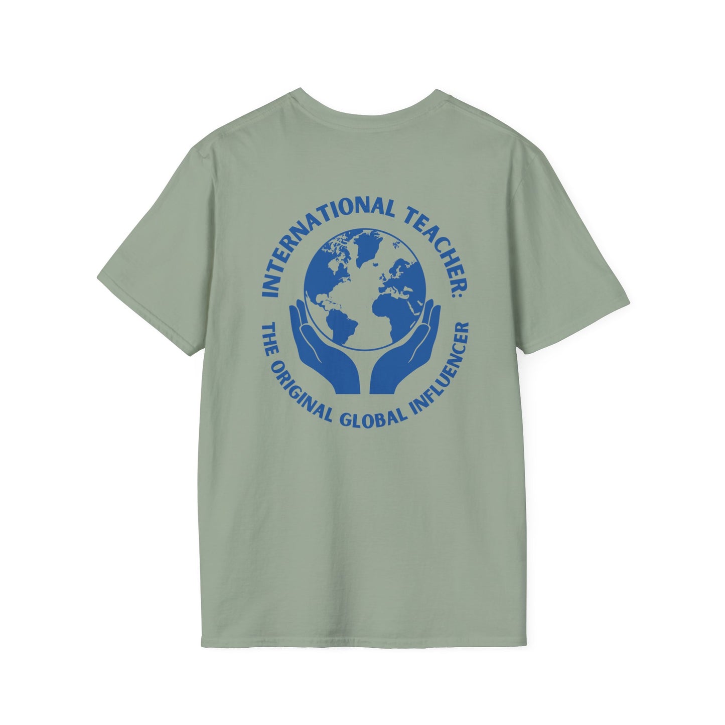 International Teacher: The Original Global Influencer T-Shirt