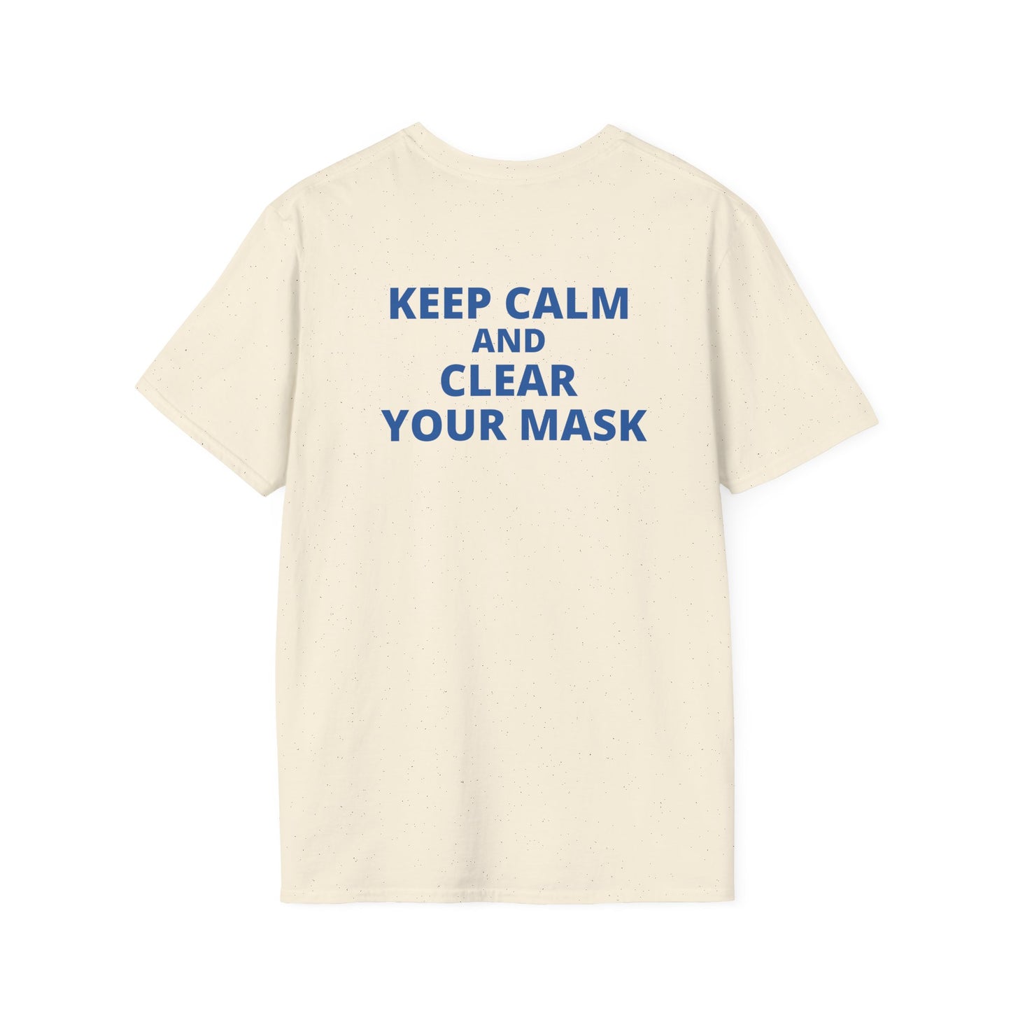 Keep Calm & Clear Your Mask Tee