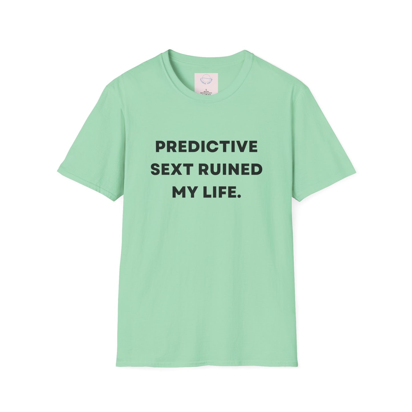 Predictive Text Ruined My Life T-shirt