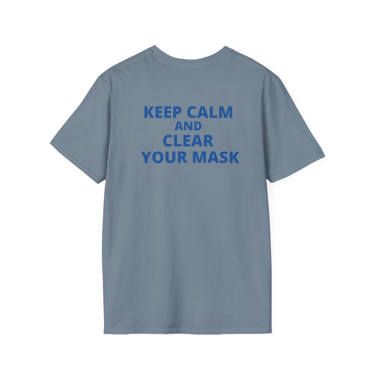 Keep Calm & Clear Your Mask Tee