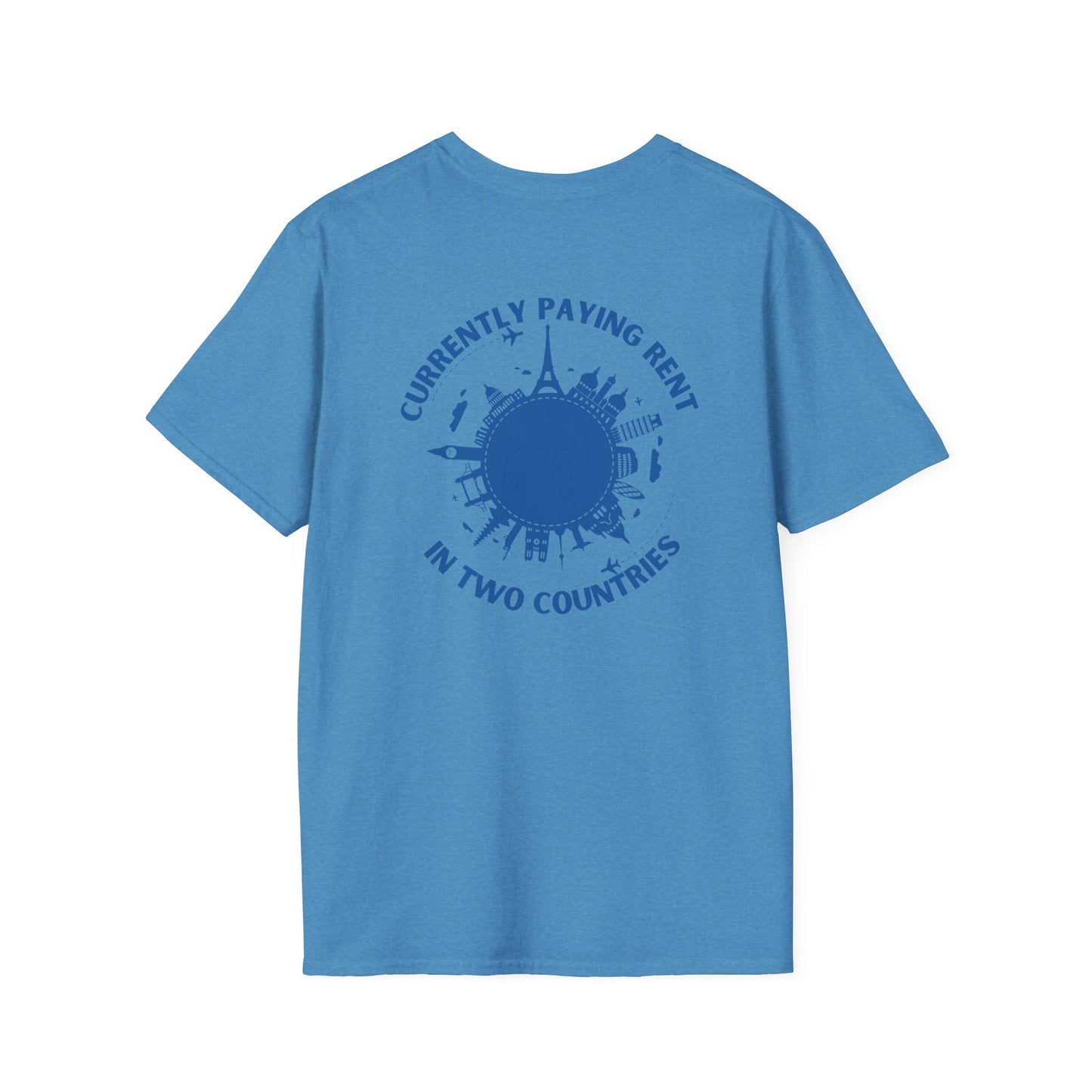 Paying Rent in Two Countries T-shirt