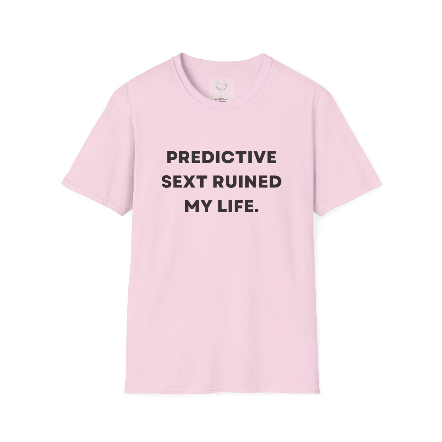 Predictive Text Ruined My Life T-shirt