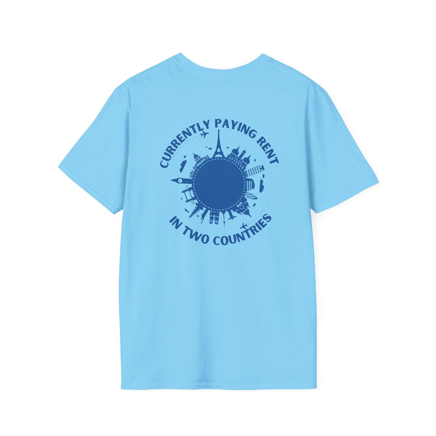 Paying Rent in Two Countries T-shirt
