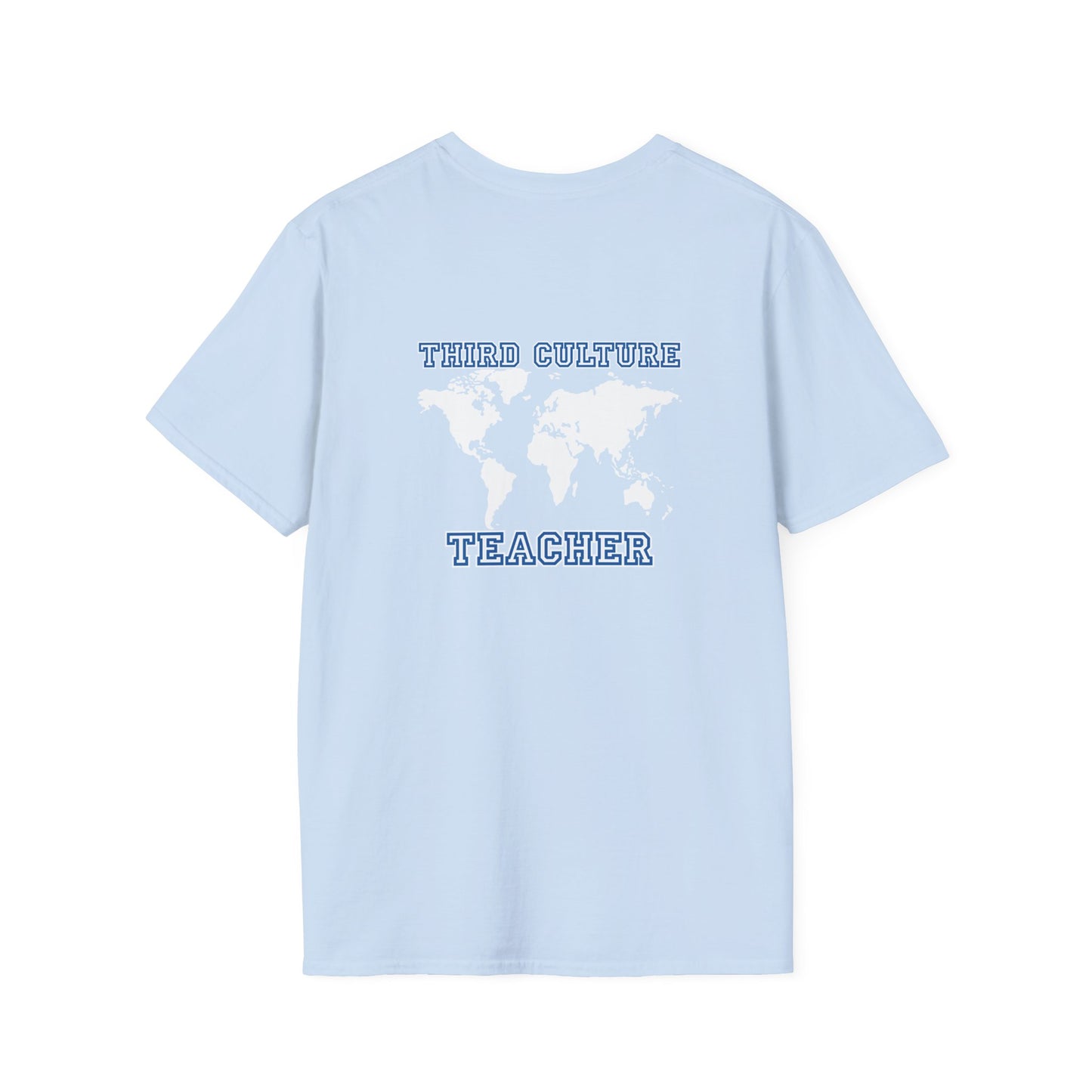 Third Culture Teacher T-shirt