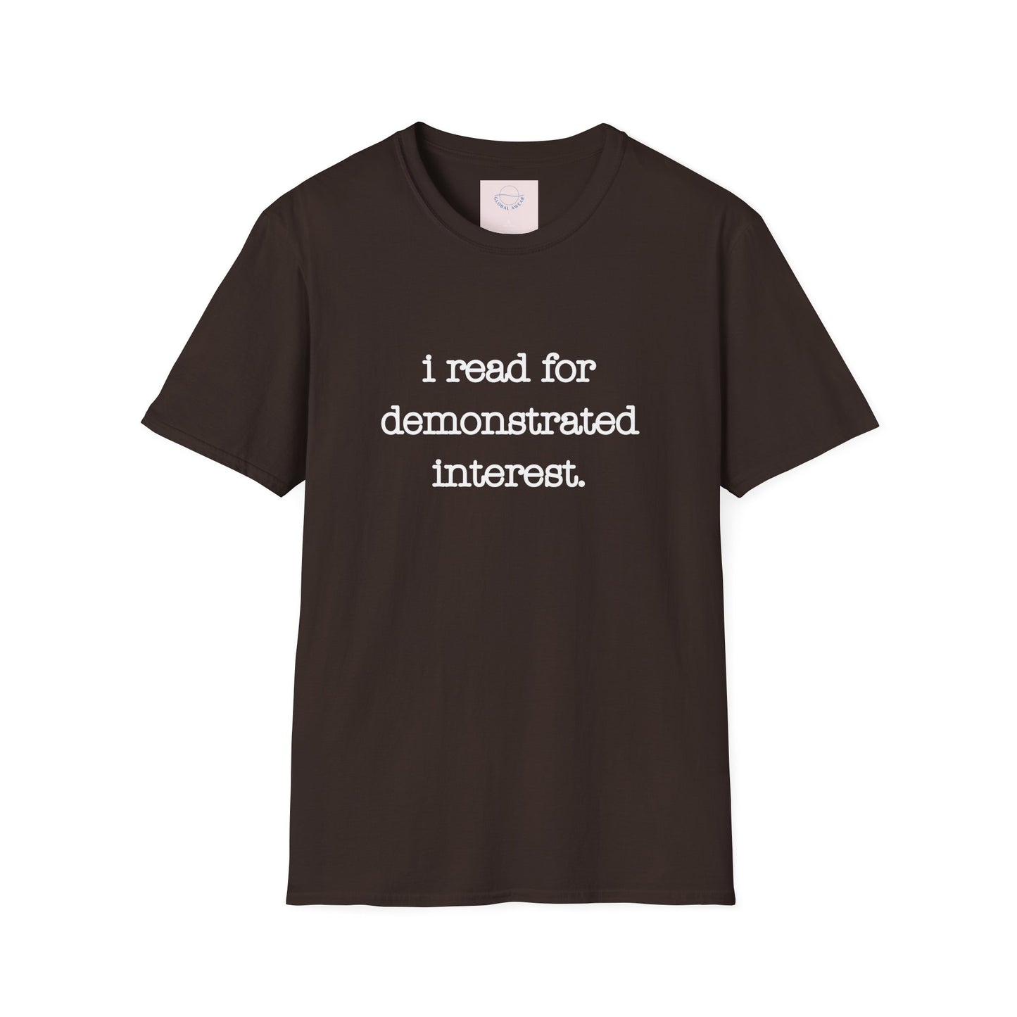 I Read for Demonstrated Need T-shirt