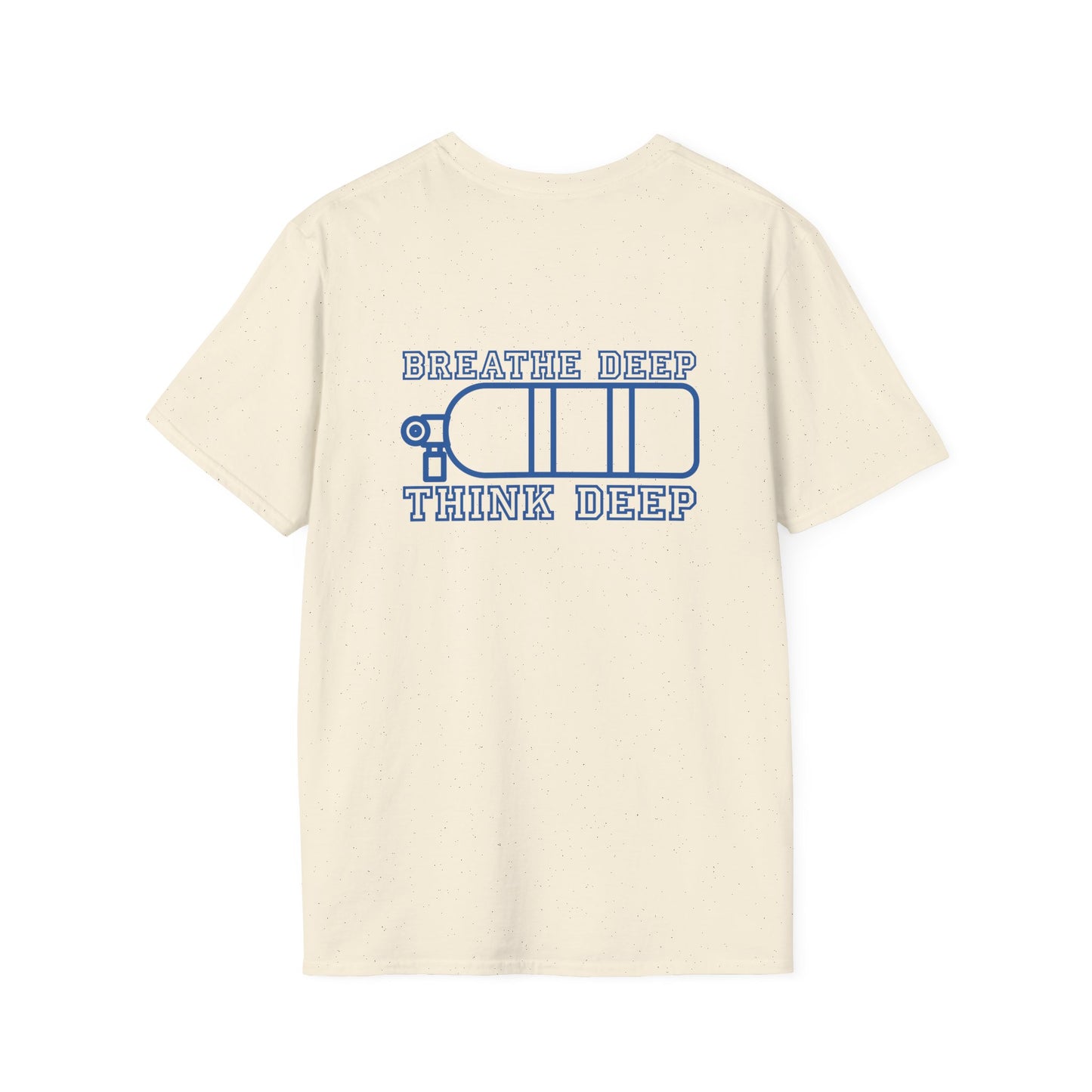 Breathe Deep, Think Deep Scuba T-shirt