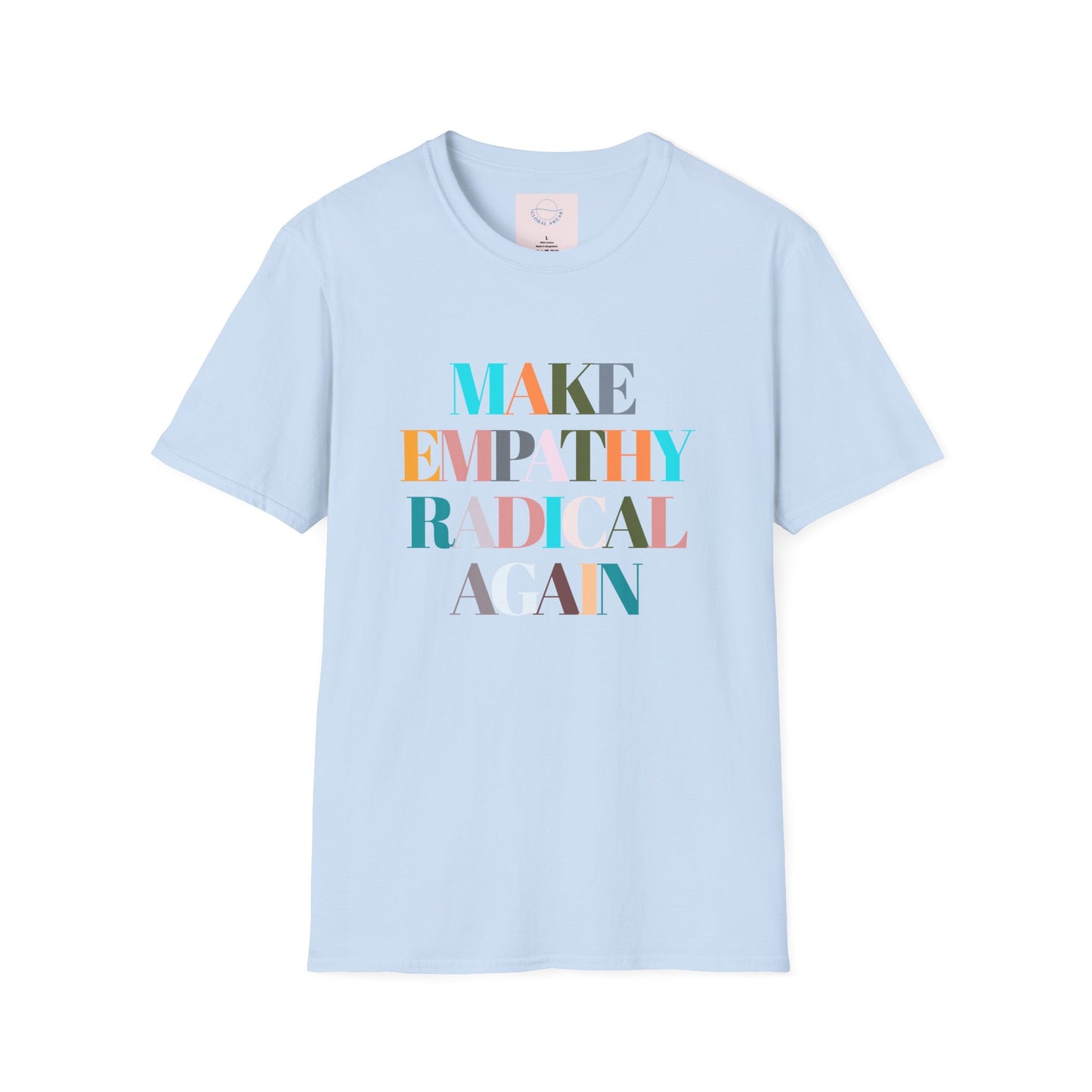 Make Empathy Radical Again T-shirt
