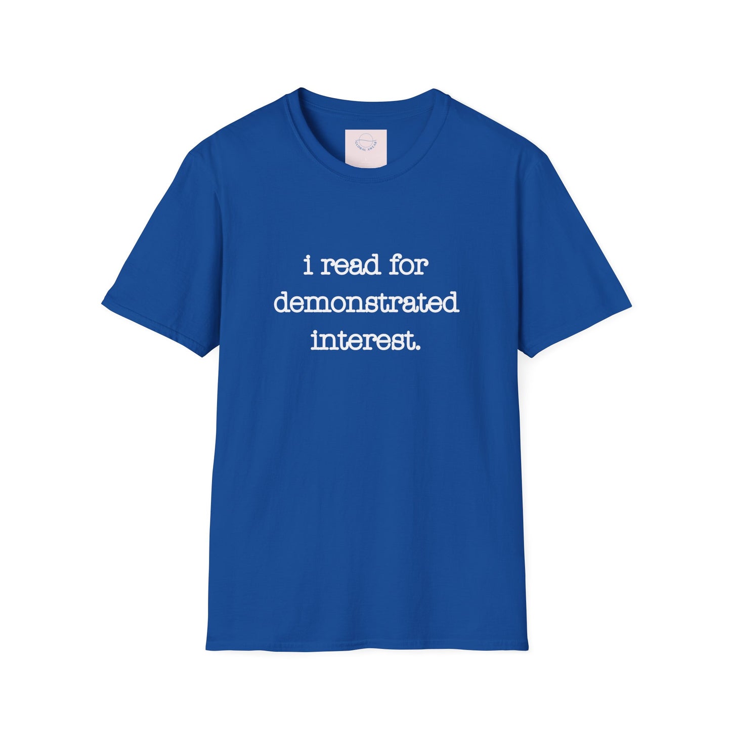 I Read for Demonstrated Need T-shirt