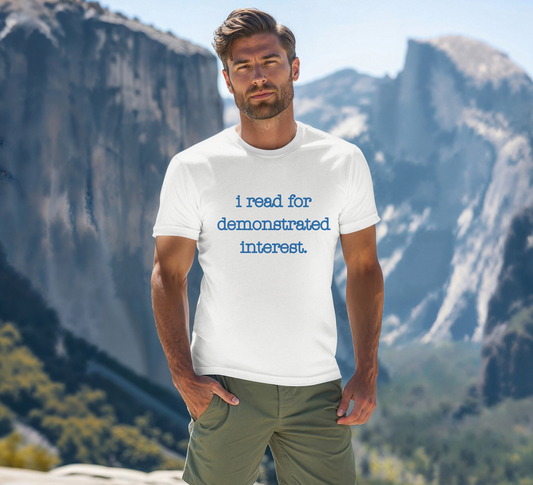 I Read for Demonstrated Need T-shirt
