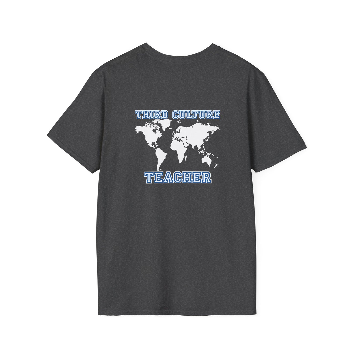 Third Culture Teacher T-shirt