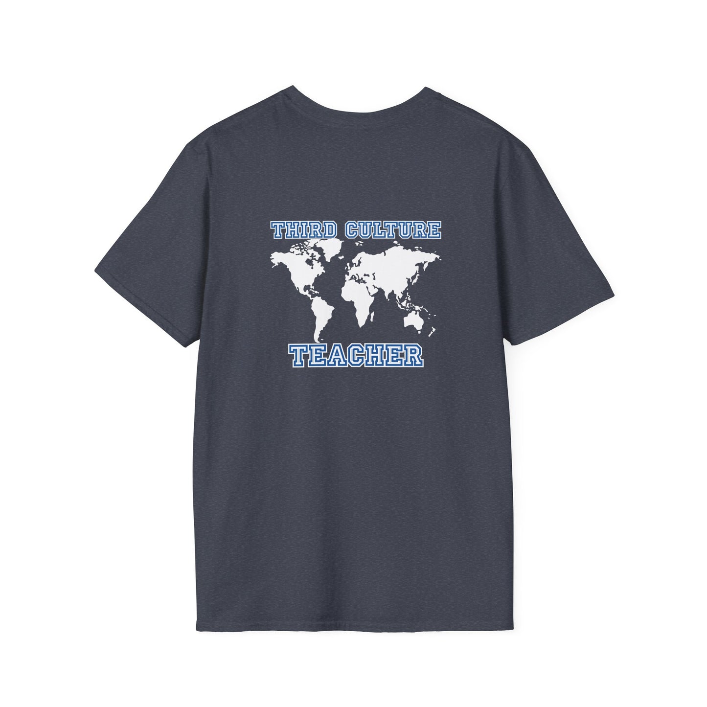Third Culture Teacher T-shirt