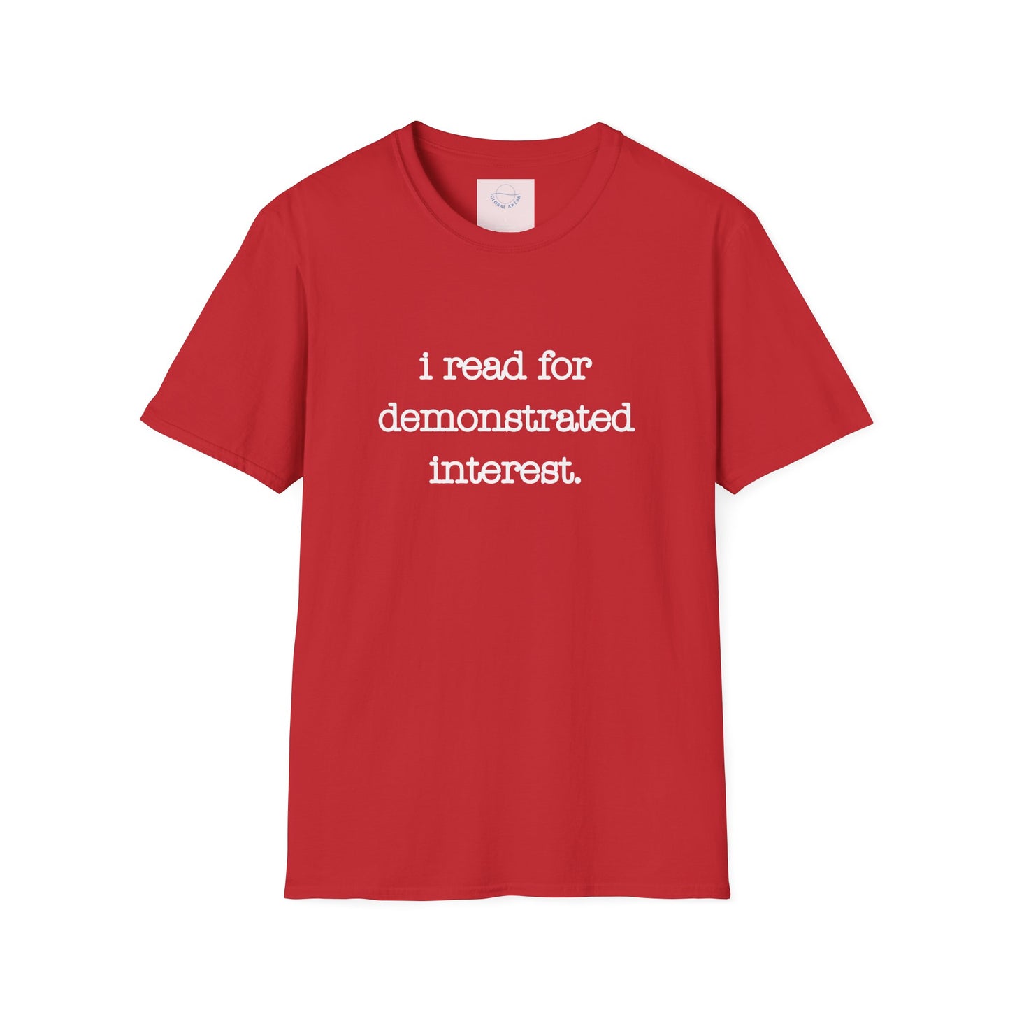 I Read for Demonstrated Need T-shirt